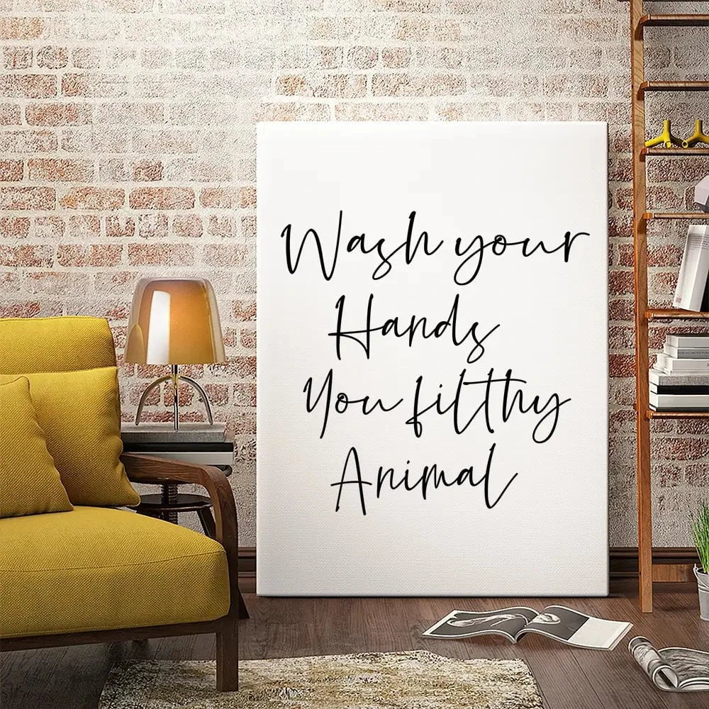 Wash Your Hands You Filthy Animal Canvas Print Wash Your Hands You Filthy Animal Canvas Print wall art product K Lyon