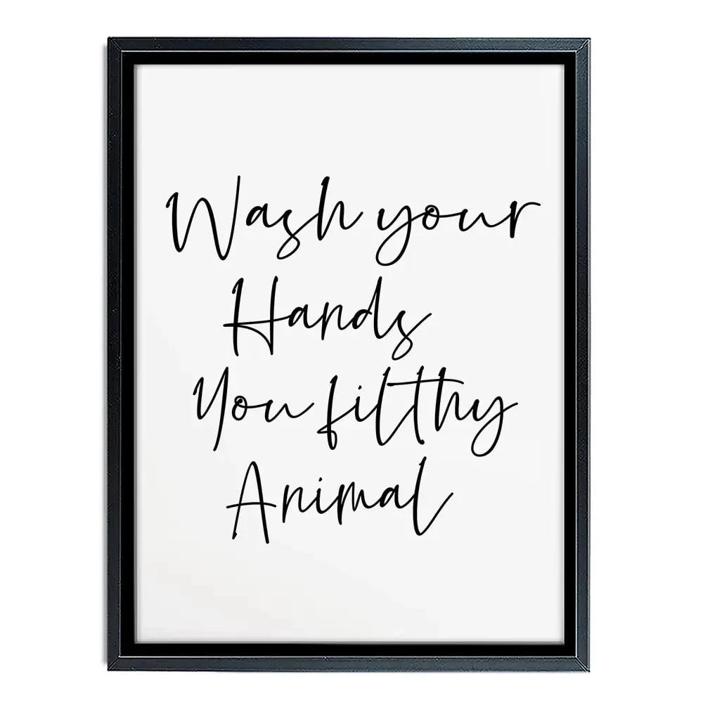 Wash Your Hands You Filthy Animal Canvas Print Wash Your Hands You Filthy Animal Canvas Print wall art product K Lyon