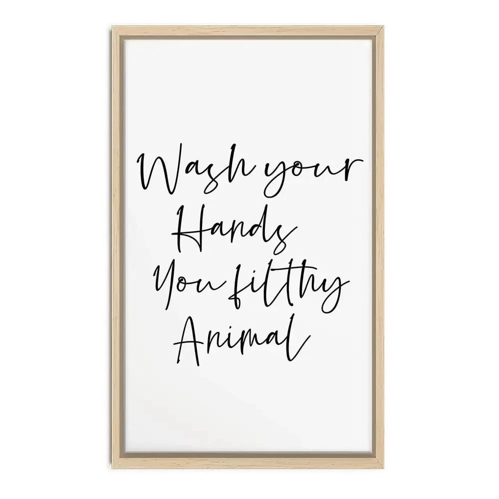 Wash Your Hands You Filthy Animal Canvas Print Wash Your Hands You Filthy Animal Canvas Print wall art product K Lyon
