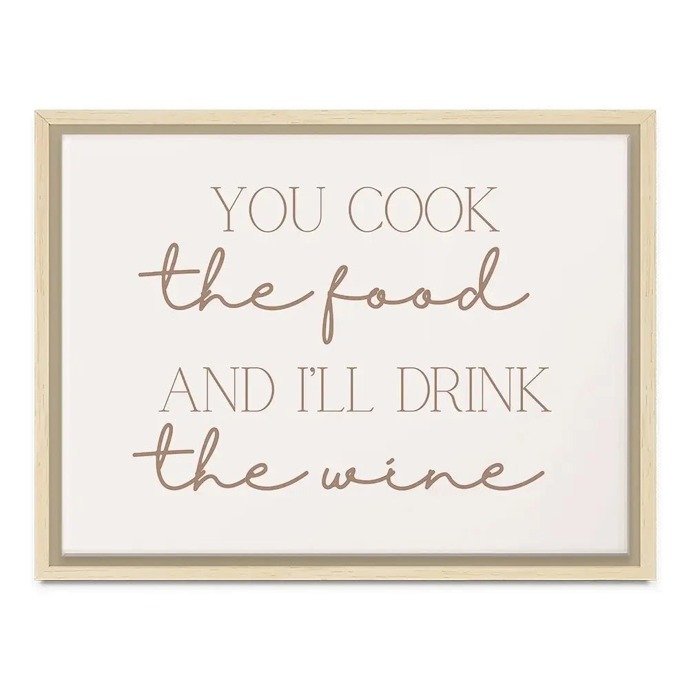You Cook I'll Drink Canvas Print You Cook I'll Drink Canvas Print wall art product Art Print Shop