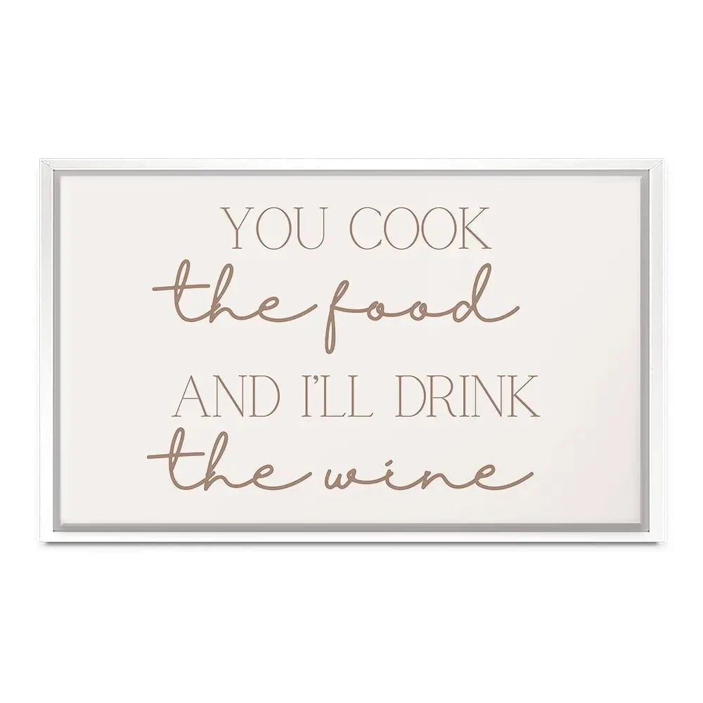 You Cook I'll Drink Canvas Print You Cook I'll Drink Canvas Print wall art product Art Print Shop