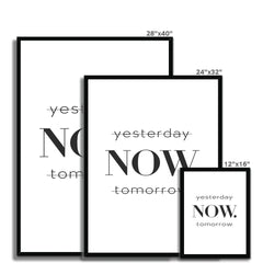 Yesterday Now Tomorrow Framed Print