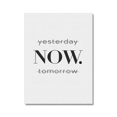Yesterday Now Tomorrow Canvas Print
