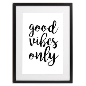 Good Vibes Only Framed Art Print wall art product Art Print Shop