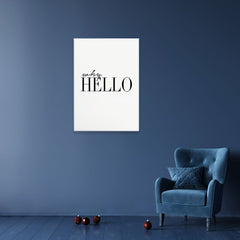 Why Hello Canvas Print