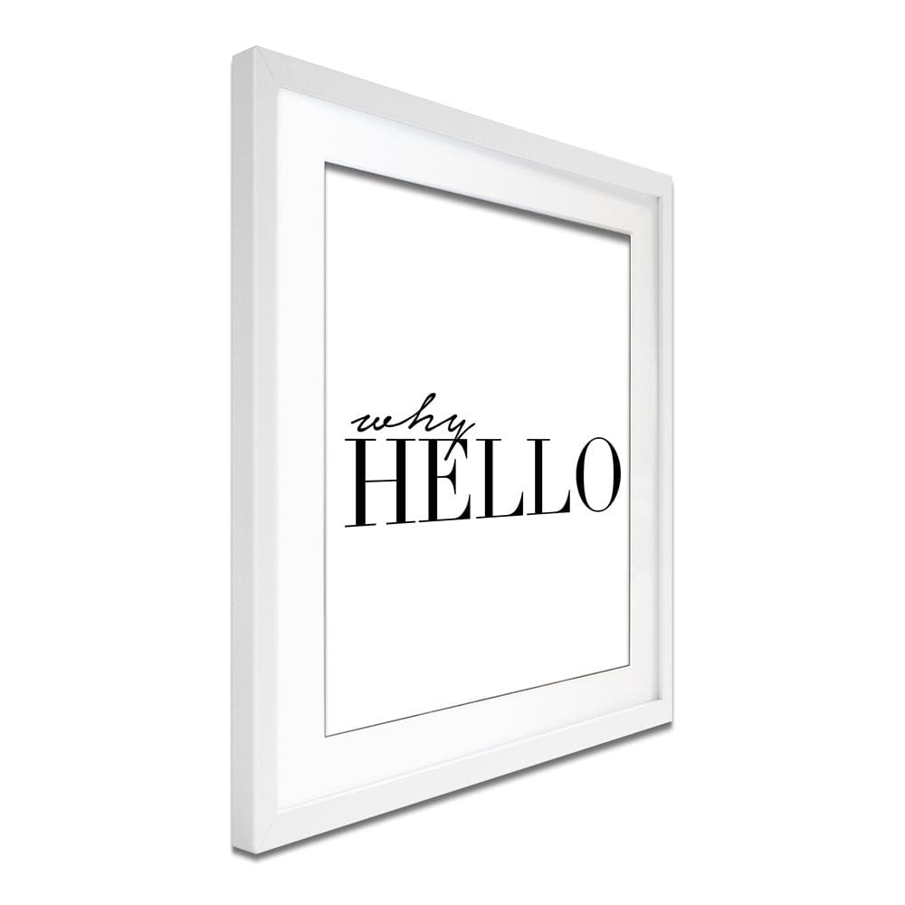Why Hello Framed Art Print wall art product Art Print Shop